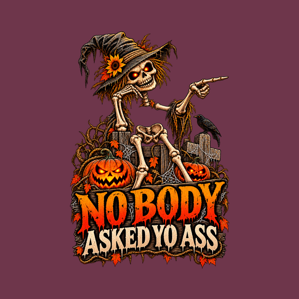 Nobody Asked Yo Ass Funny Skeleton Shirt Sarcastic Halloween Tee
