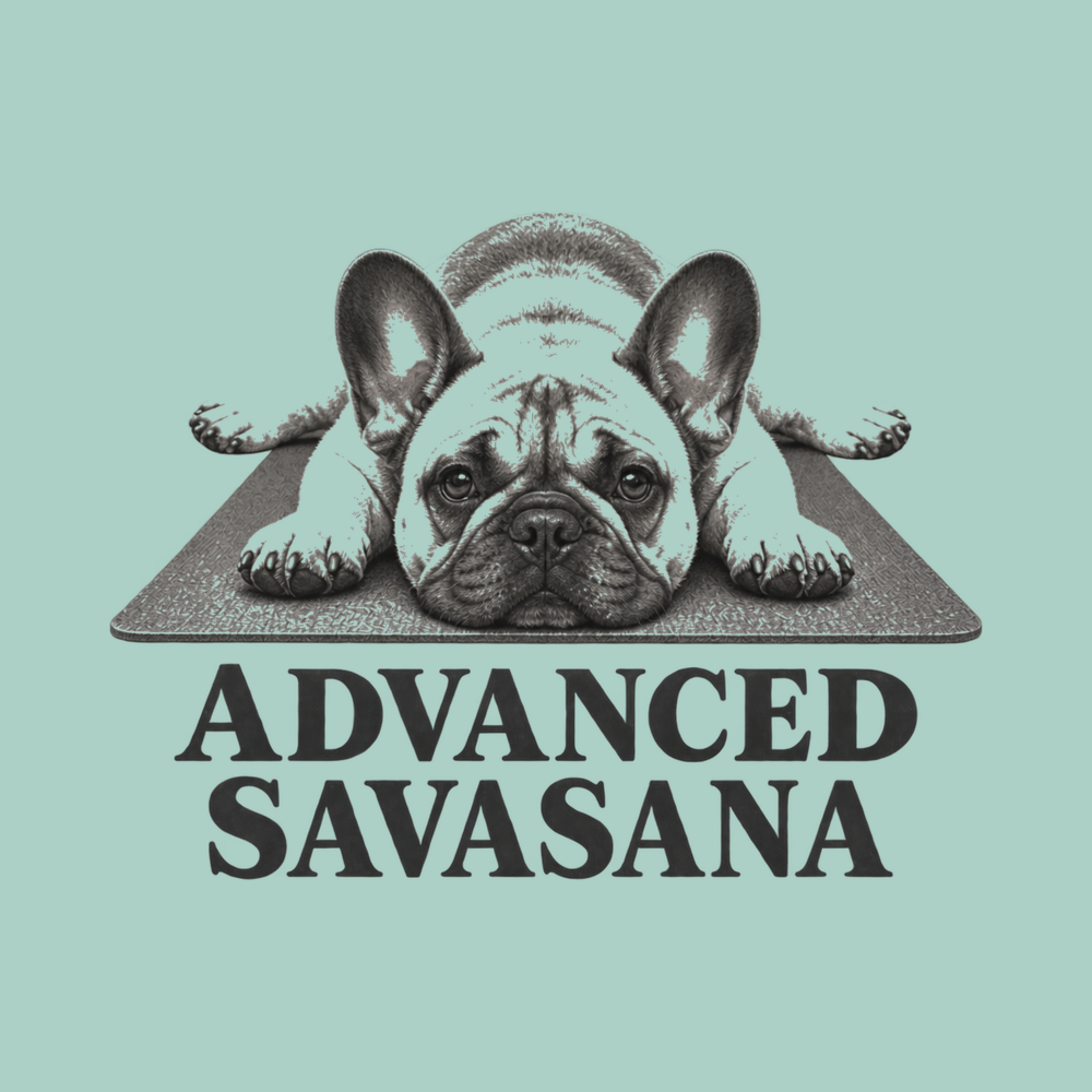 French Bulldog Sweatshirt Advanced Savasana Funny Frenchie Shirt
